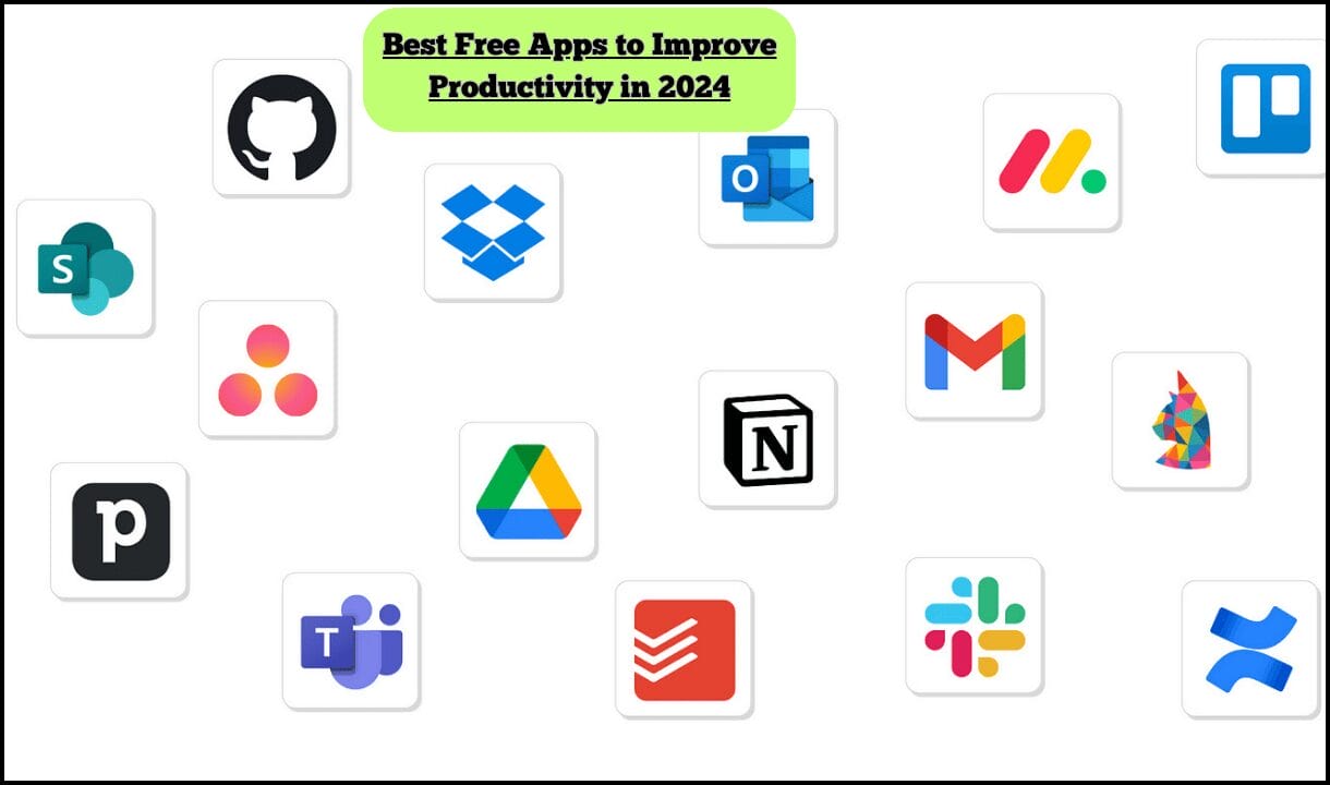 Best Free Apps to Improve Productivity in 2024