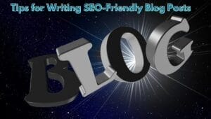 Tips for Writing SEO-Friendly Blog Posts USA: Top 10 Tips for Writing SEO-Friendly Blog Posts and Expert Strategies for Success