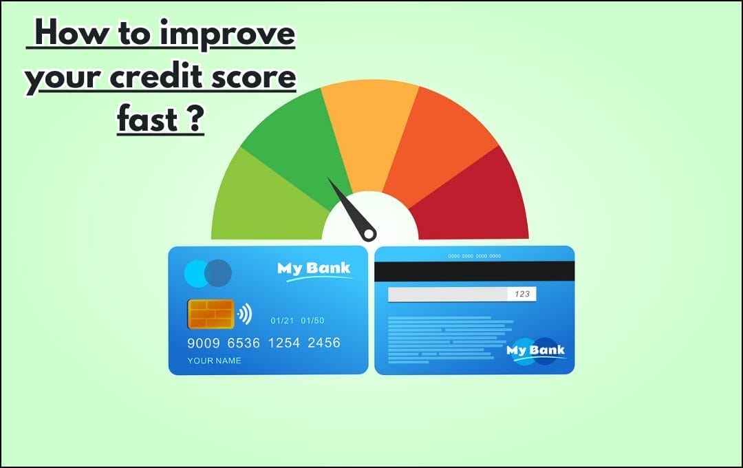 How to Improve Your Credit Score Fast in the USA?:12 Practical Tips to Improve Your Credit Score Fast in 2025